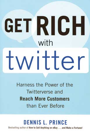 Get Rich with Twitter