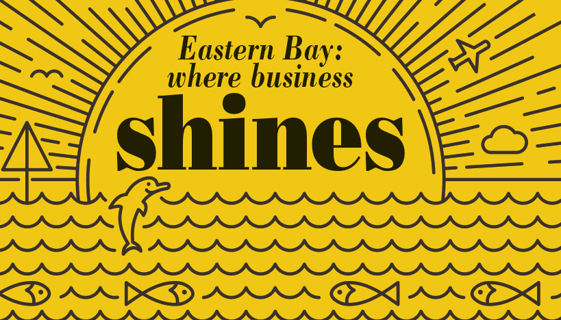 Eastern Bay: where business shines