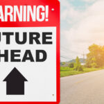 Warning Future Ahead sign